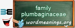 WordMeaning blackboard for family plumbaginaceae